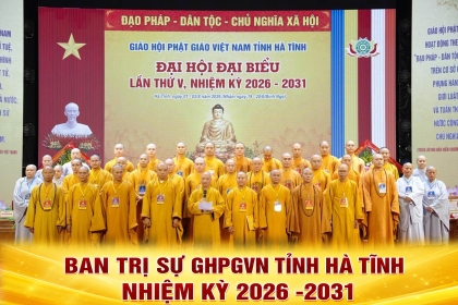 Đại hội Phật giáo tỉnh Hà Tĩnh lần thứ V: Suy tôn HT. Thích Bảo Nghiêm ngôi vị Chứng minh, suy cử  TT. Thích Chiếu Tuệ Trưởng BTS GHPGVN tỉnh nhiệm kỳ 2026 – 2031